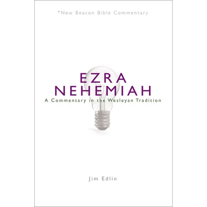 Nbbc, Ezra/Nehemiah: A Commentary in the Wesleyan Tradition - Paperback