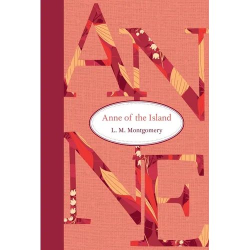 Anne of the Island - Hardcover