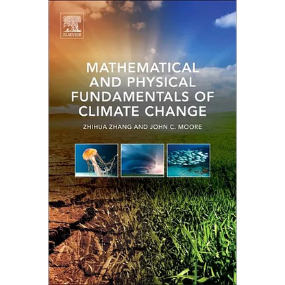 Mathematical and Physical Fundamentals of Climate Change - Hardcover