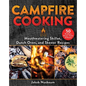 Campfire Cooking: Mouthwatering Skillet, Dutch Oven, and Skewer Recipes - Hardcover