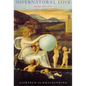 Supernatural Love: Poems 1976-1992 - Paperback