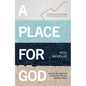 A Place for God: Navigating Timeless Questions for Our Modern Times. - Paperback