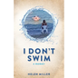 I Don't Swim: A Memoir - Paperback