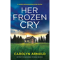 Her Frozen Cry: A totally pulse-pounding crime thriller - Paperback
