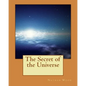 The Secret of the Universe - Paperback