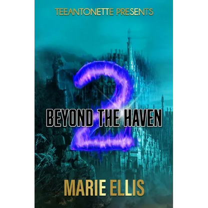 Beyond The Haven: The Haven: Book Two - Paperback
