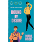 Bound by Desire: A History of Gay Fetishes - Paperback