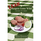 LEAN Burgers Gone Wild: Chicken or Turkey - Paperback