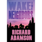 Wake the Neighbors - Paperback