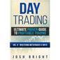 Day Trading: Ultimate Proven Guide to Profitable Trading: Volume 6 - Mastering MetaTrader 4 (MT4) - Paperback