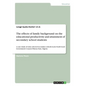 The effects of family background on the educational productivity and attainment of secondary school students: A case study of some selected secondary - Paperback