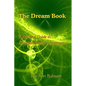 The Dream Book: A Practical Guide to Christian Dream Interpretation - Paperback