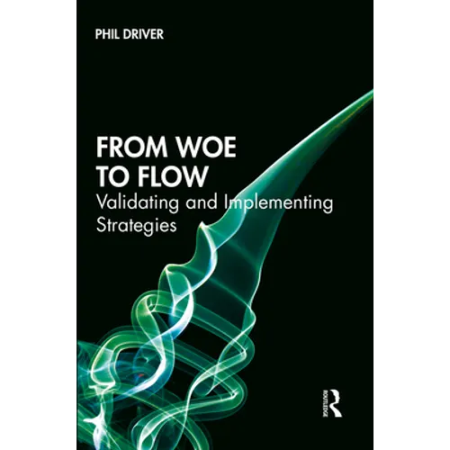 From Woe to Flow: Validating and Implementing Strategies - Hardcover