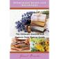 Homemade Soaps for Beginners: The Ultimate Natural and Organic Soap Making Guide - Paperback