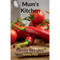 Mum's Kitchen - Paperback