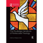 The Routledge Handbook of Pentecostal Theology - Paperback