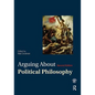 Arguing About Political Philosophy - Paperback
