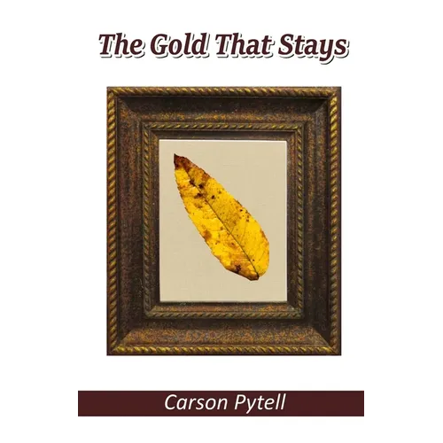 The Gold That Stays - Paperback