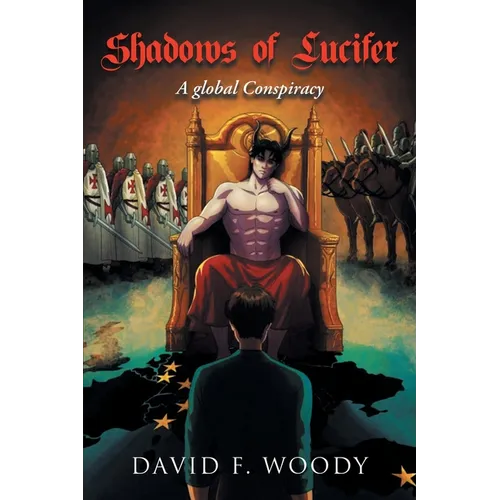 Shadows of Lucifer: A global Conspiracy - Paperback