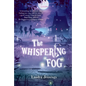 The Whispering Fog - Paperback