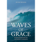 Waves of Grace: Evangelisation in Catholic Schools - Paperback