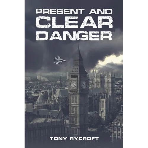 Present and Clear Danger - Paperback