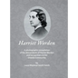 Harriet Worden: A photographic compilation of the descendants of Harriet Worden and her partners in the Oneida Community - Hardcover