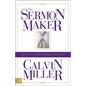 The Sermon Maker: Tales of a Transformed Preacher - Paperback