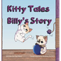 Kitty Tales: Billy's Story - Hardcover