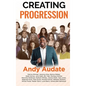 Creating Progression - Hardcover