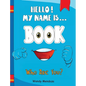 Hello! My Name Is Book: Who Are You? - Hardcover