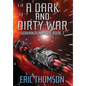 A Dark and Dirty War - Hardcover