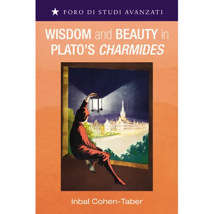 Wisdom and Beauty in Plato's Charmides - Paperback