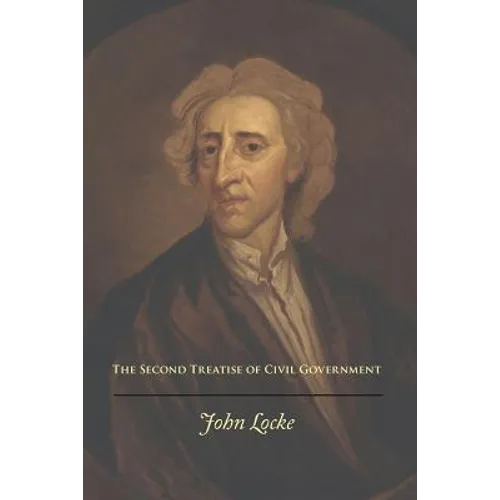 The Second Treatise of Civil Government - Paperback