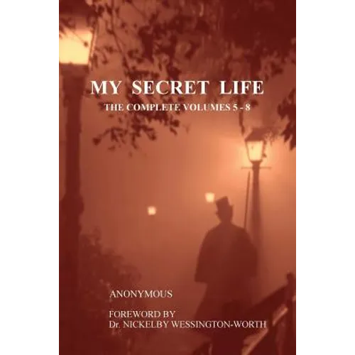 My Secret Life: The Complete Volumes 5-8 - Paperback