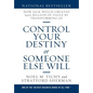 Control Your Destiny or Someone Else Will: How Jack Welch Created $400 Billion of Value by Transforming GE - Hardcover