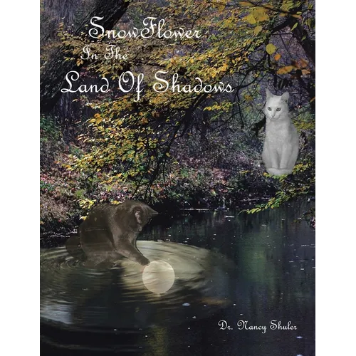 SnowFlower In The Land Of Shadows - Paperback