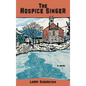 The Hospice Singer - Hardcover