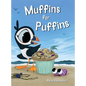 Muffins for Puffins: A Seaside Adventure of Friendship and Creativity - Hardcover