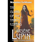 Arsene Lupin: The Island of the Thirty Coffins - Paperback