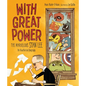 With Great Power: The Marvelous Stan Lee - Hardcover