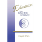 Education from Before Birth to Maturity - Paperback