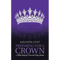 Preparing for a Crown: A Bible Study for Teens and Young Women - Paperback