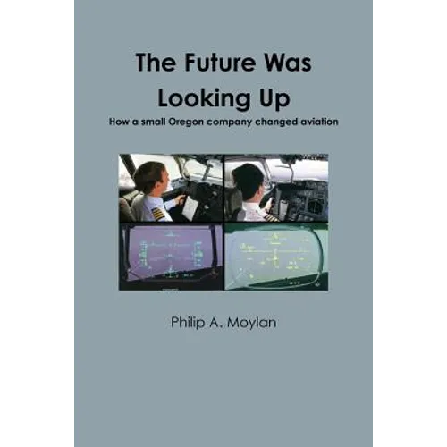 The Future Was Looking Up - Paperback