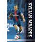 Kylian Mbappe: World Soccer Sensation: World Soccer Sensation - Library Binding