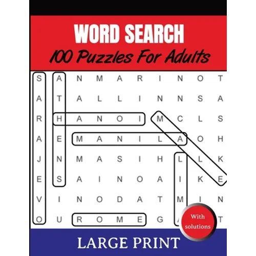 Word Search Puzzles For Adults Large Print With Solutions: Word Search Book for Adults, Teens 100 Puzzles Games with Solutions Cleverly Hidden Word Se - Paperback