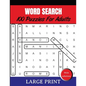 Word Search Puzzles For Adults Large Print With Solutions: Word Search Book for Adults, Teens 100 Puzzles Games with Solutions Cleverly Hidden Word Se - Paperback