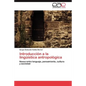 Introducción a la lingüística antropológica - Paperback