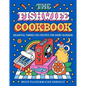 The Fishwife Cookbook: Delightful Tinned Fish Recipes for Every Occasion - Hardcover