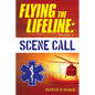 Flying the Lifeline: Volume 2 Scene Call - Paperback